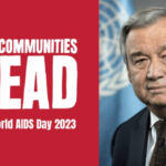 Journée mondiale du sida : Ensemble, mettons fin à la menace de santé publique d’ici 2030 – ONU