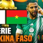 Match palpitant : l’Algérie se maintient face au Burkina Faso avec un score de 2-2